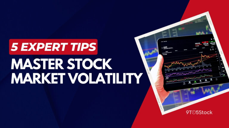 5 Expert Tips to Master Stock Market Volatility