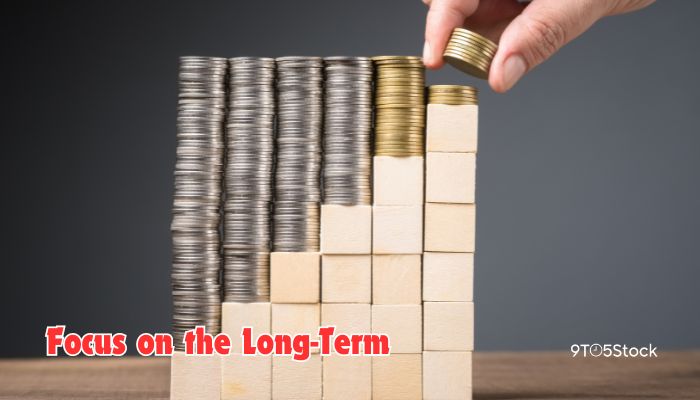 Focus on the Long-Term