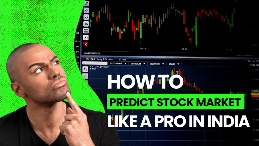 How to Predict Stock Market Trends Like a Pro in India (2024)