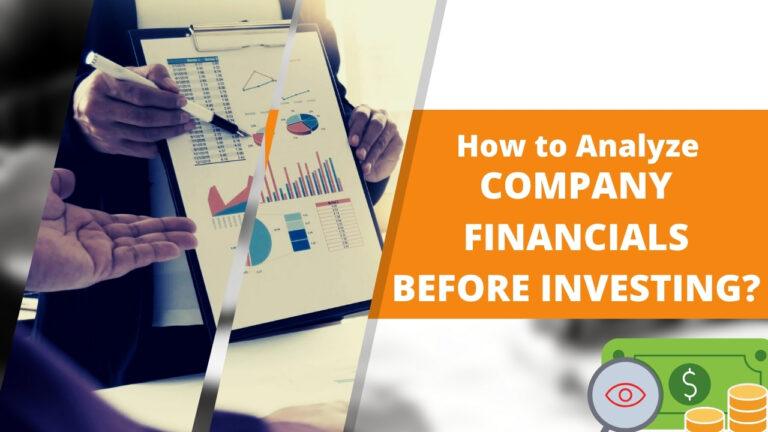 How to Analyze Company Financials Before Investing?